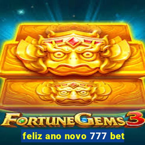 feliz ano novo 777 bet